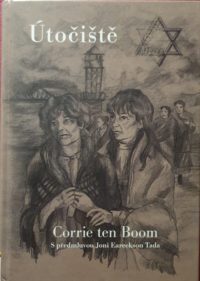 Útočiště – skutočný príbeh Corrie ten Boom